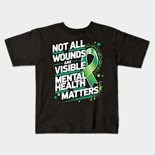 Not All Wounds Are Visible Mental Health Awareness Month Kids T-Shirt